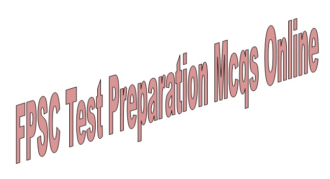 FPSC Lecturer Test Preparation Mcqs Subject Wise