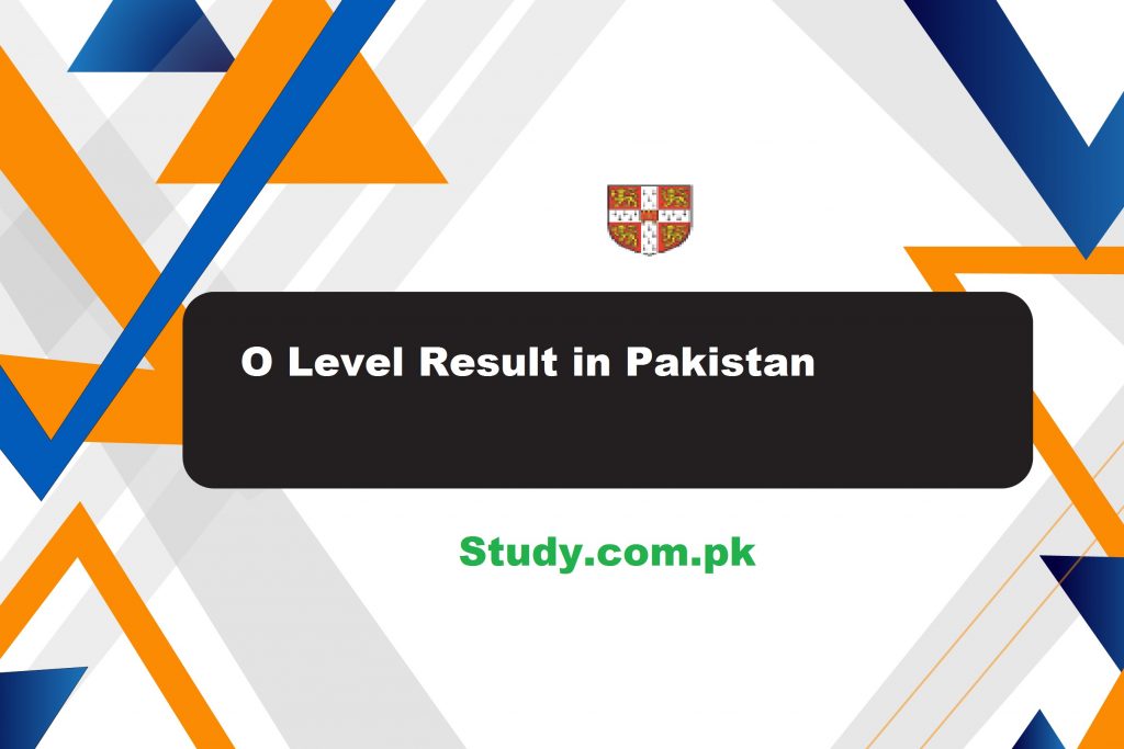 O Level Result 2023 in Pakistan @ myresults.cie.org.uk