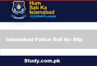 Islamabad Police Roll No Slip 2022 Written/Physical Test Date
