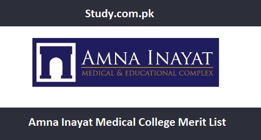 Amna Inayat Medical College Merit List 2024 MBBS BDS By Name