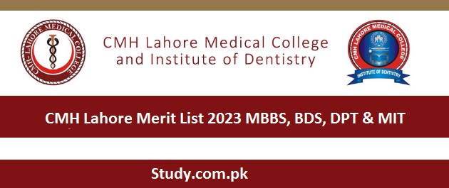 CMH Lahore Merit List 2024 MBBS, BDS, DPT & MIT