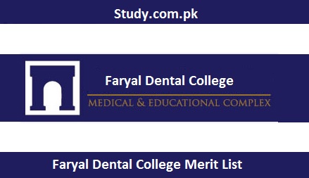 Faryal Dental College Merit List 2024 Online By Name