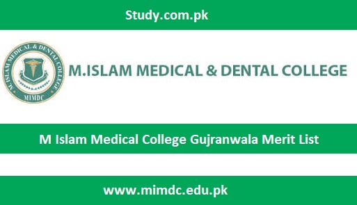 M Islam Medical College Gujranwala Merit List 2024 Check Online