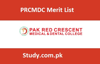 PRCMDC Merit List 2024 Check Online | www.prcmdc.edu.pk