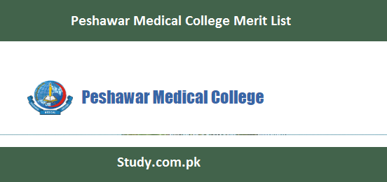 Peshawar Medical College Merit List 2023 Check Online