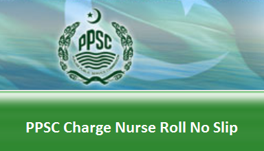 Charge Nurse Test PPSC Roll No Slip 2023 Test Date