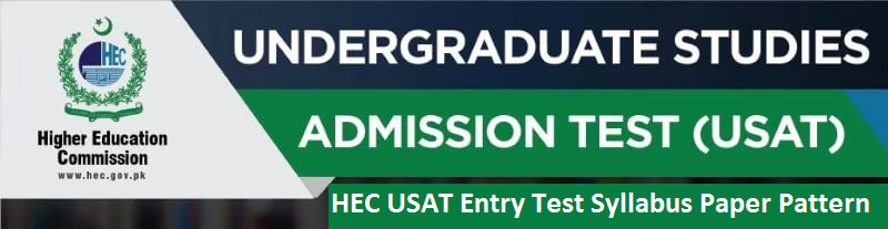 HEC USAT Entry Test Syllabus Paper Pattern Mcqs