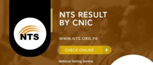 NTS Login Result 2023 by Roll number, CNIC