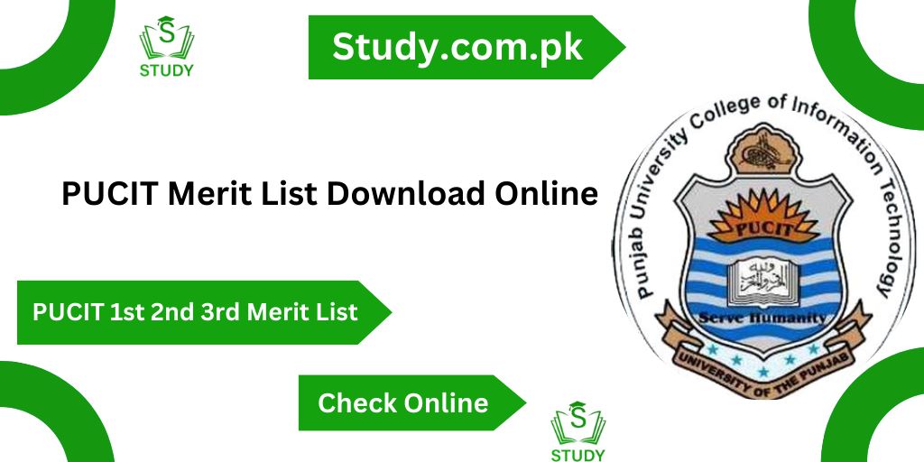 PUCIT Merit List 2024 1st 2nd 3rd Check Online