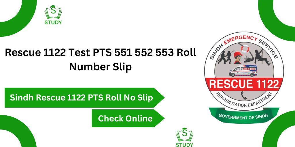 Sindh Rescue 1122 PTS 551 552 553 Roll No Slip 2024 Test Date Syllabus