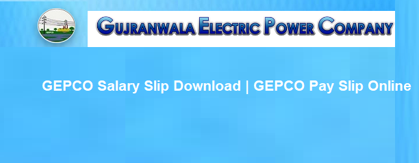 GEPCO Salary Slip Download | GEPCO Pay Slip Online