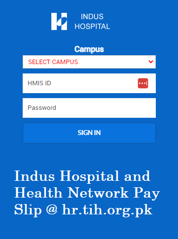 Indus Hospital and Health Network Pay Slip @ hr.tih.org.pk