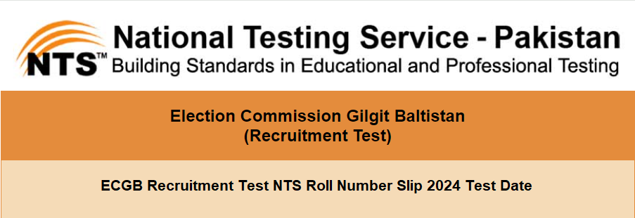 NTS Roll No Slip ECGB Recruitment Test 2024 Download Online