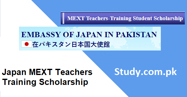 MEXT Teachers Training Scholarship 2024 For Pakistan