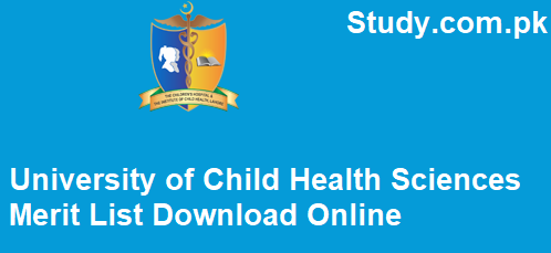 University of Child Health Sciences Merit List 2024 Download Online