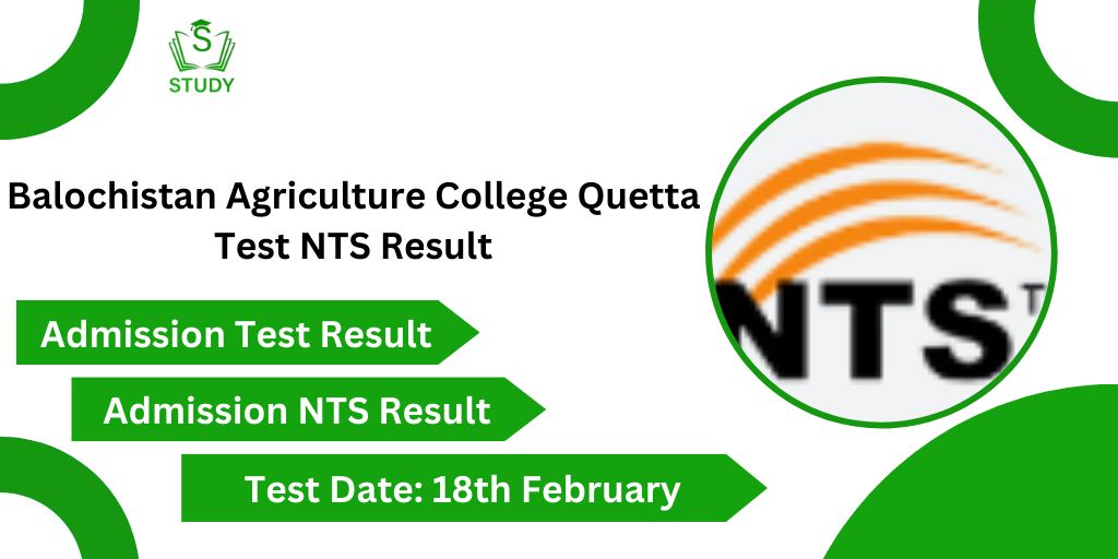 Balochistan Agriculture College Quetta Test NTS Result 2024 Check Online