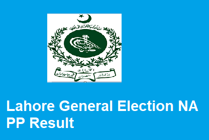 Lahore General Election NA PP Result 2024 [Final Result] Announced
