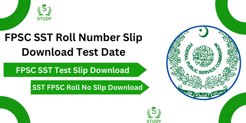 FPSC SST Roll No Slip 2024 Download Test Dates