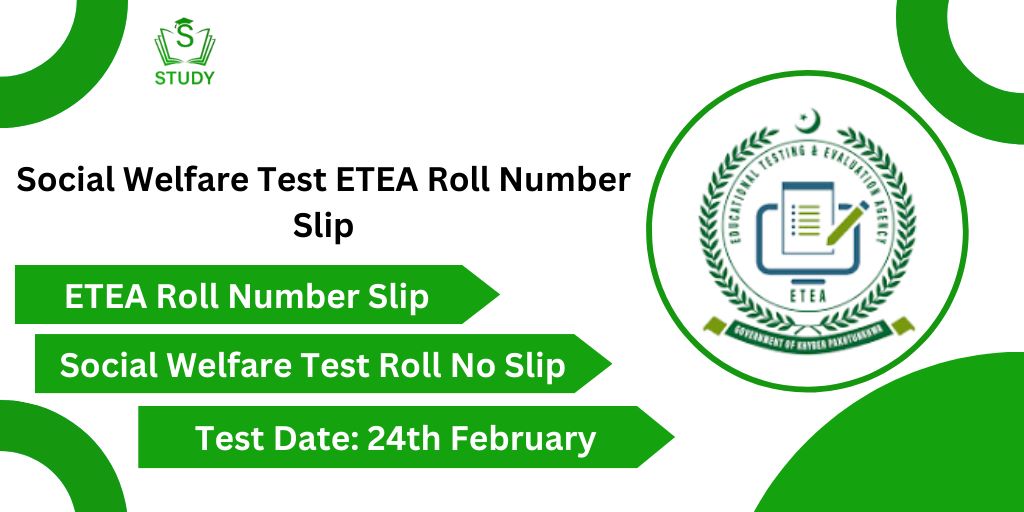 Social Welfare Test ETEA Roll Number Slip 2024 Test Date