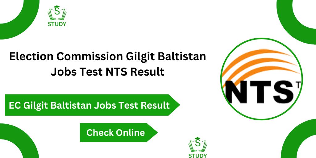 Election Commission Gilgit Baltistan Jobs Test NTS Result 2024 Check Online