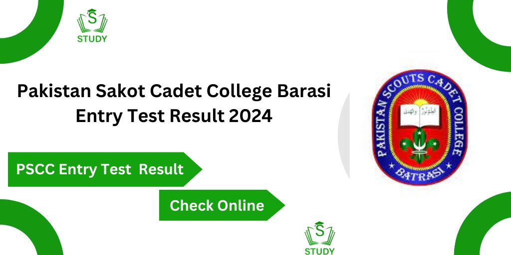 PSCC Entry Test Result 2024 Online Pakistan Sakot Cadet College Barasi