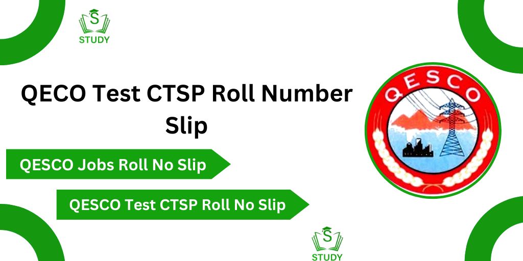 QESCO Jobs CTSP Roll No Slip 2024 Download Test Date Syllabus